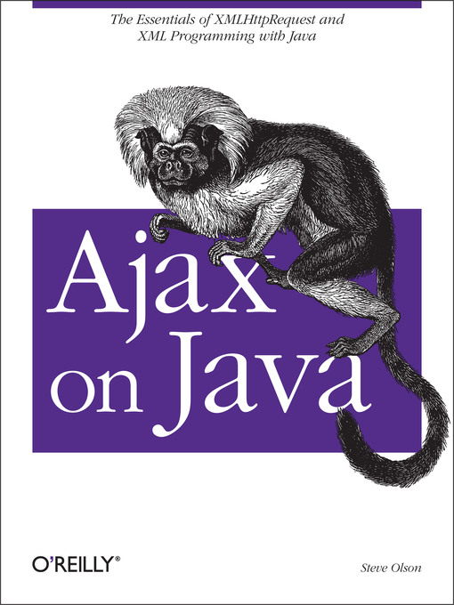 Title details for Ajax on Java by Steven Douglas Olson - Available